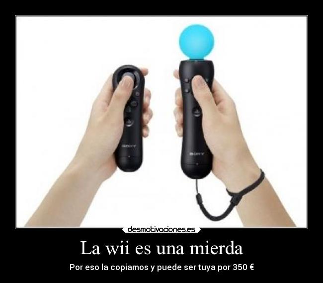 La wii es una mierda - 