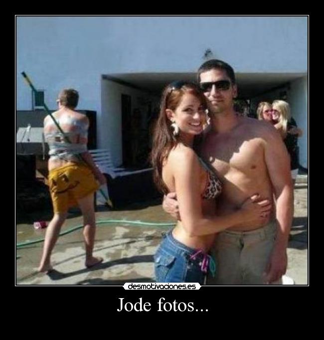 Jode fotos... - 