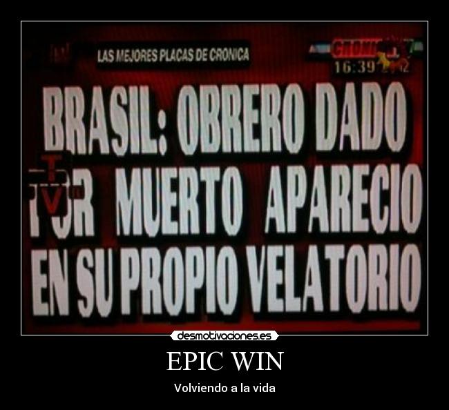 carteles epic win vida velatorio brasil desmotivaciones