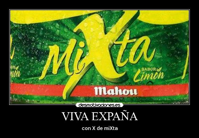 carteles viva espana mixta flipytaker desmotivaciones