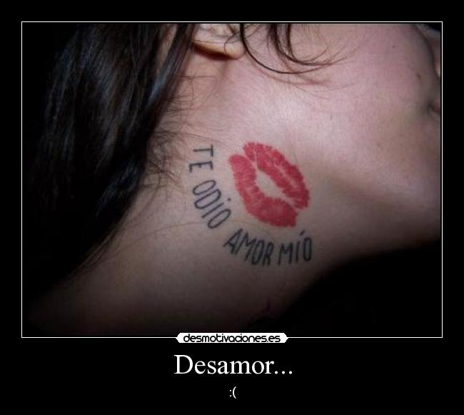 Desamor... - :(