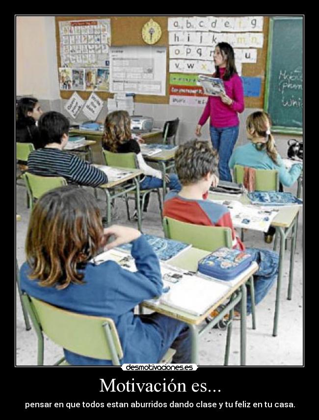carteles clase motivacion faltar casa quedarte pensar desmotivaciones