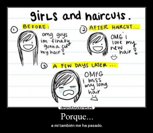 Porque... - a mí también me ha pasado.