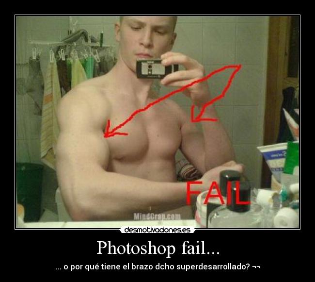 Photoshop fail... - ... o por qué tiene el brazo dcho superdesarrollado? ¬¬