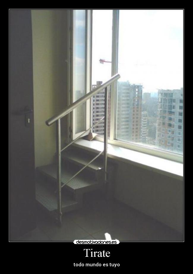 Tirate - todo mundo es tuyo