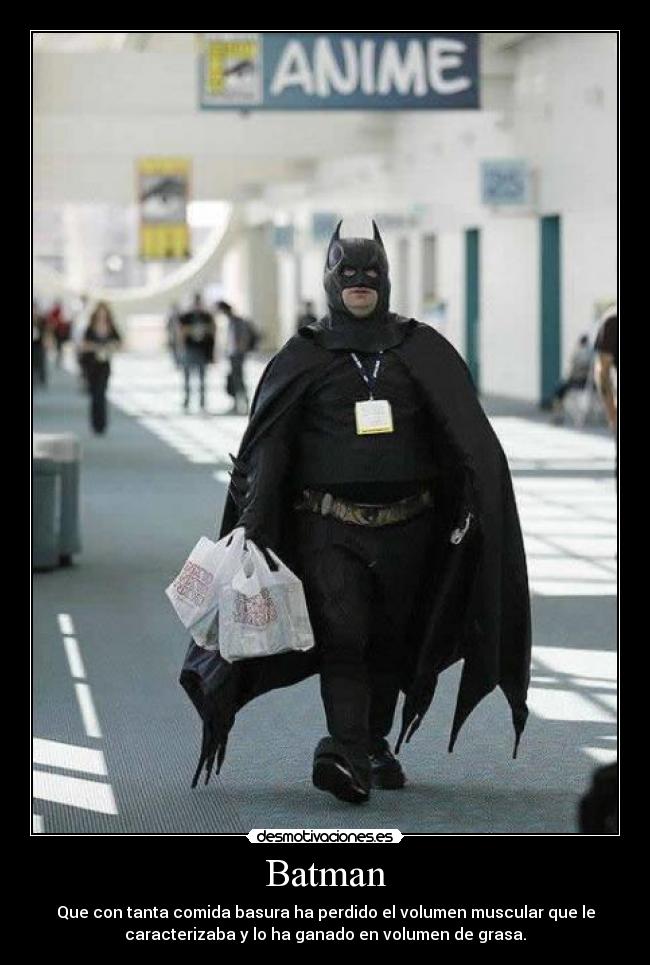 carteles batman gordito desmotivaciones