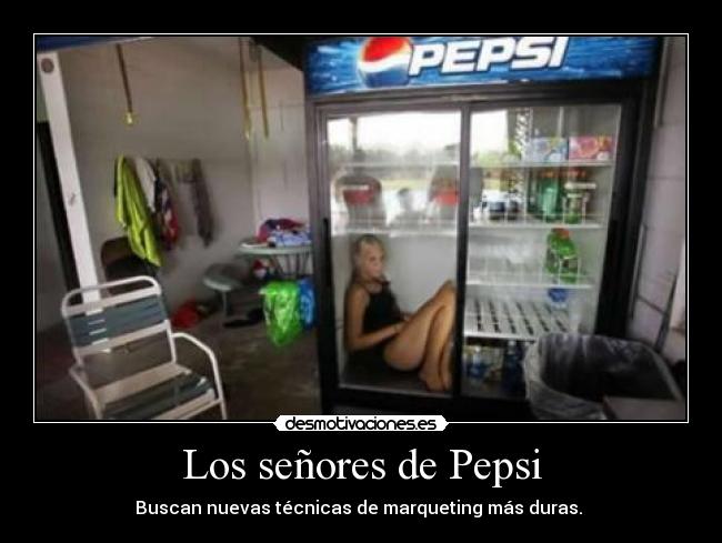 Los señores de Pepsi - 