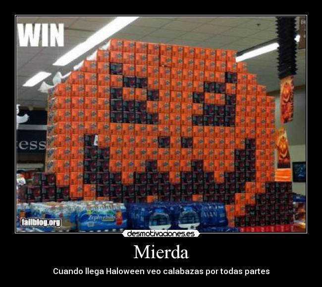Mierda - Cuando llega Haloween veo calabazas por todas partes