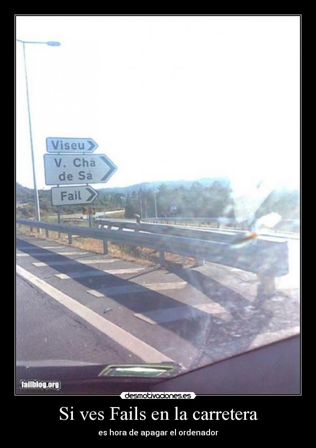Si ves Fails en la carretera -