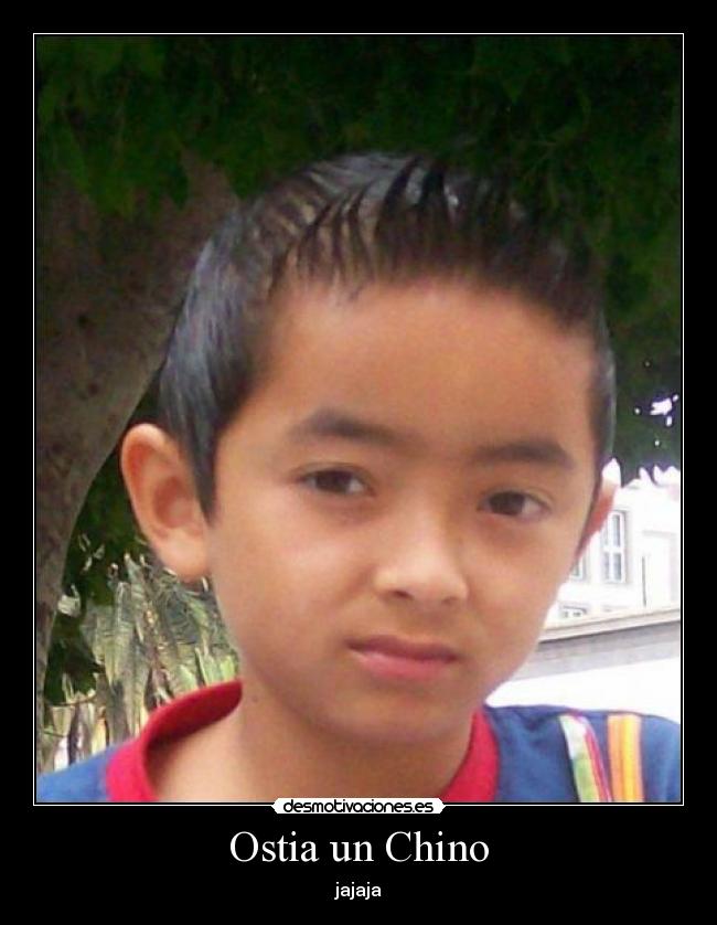 Ostia un Chino - jajaja