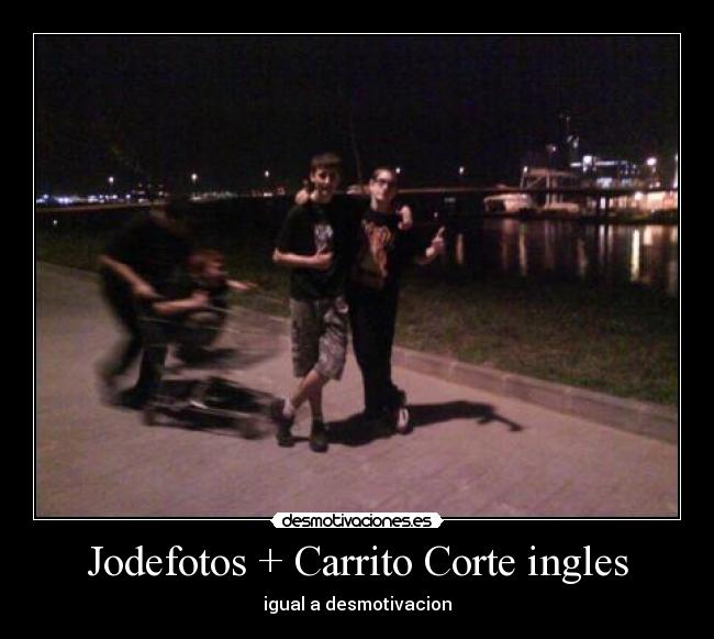 Jodefotos + Carrito Corte ingles - 