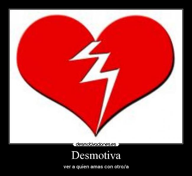 carteles corazon desmotivaciones