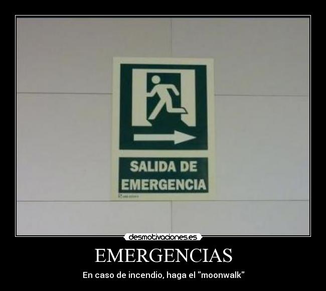 EMERGENCIAS - En caso de incendio, haga el moonwalk