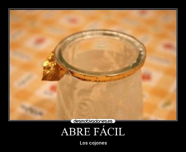 ABRE FÁCIL - Los cojones