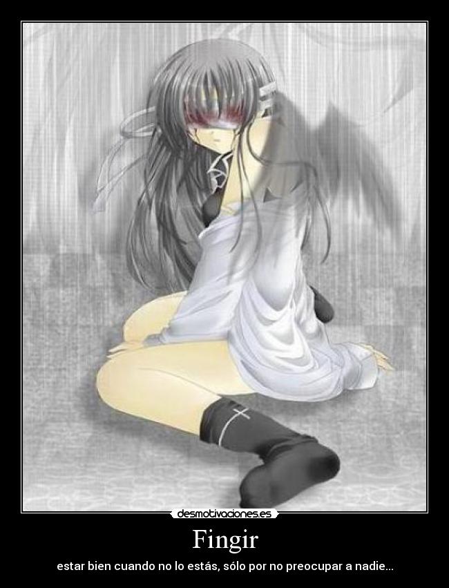 carteles fingir dolor bien mal preocupar desmotivaciones
