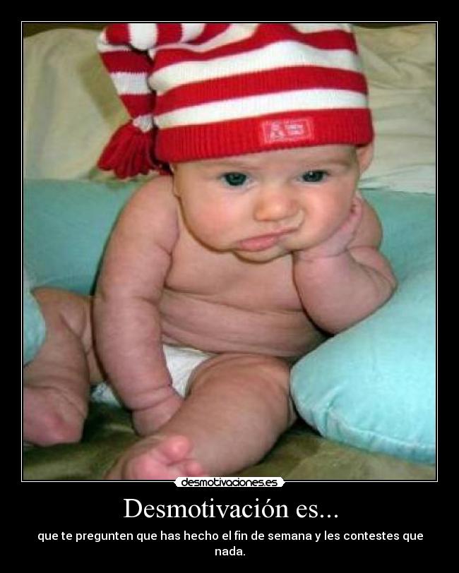 Desmotivación es... -