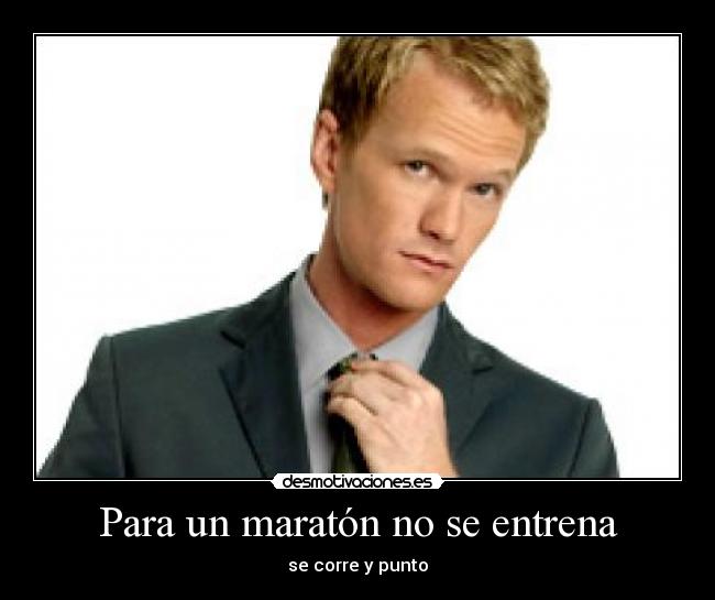 Para un maratón no se entrena - se corre y punto