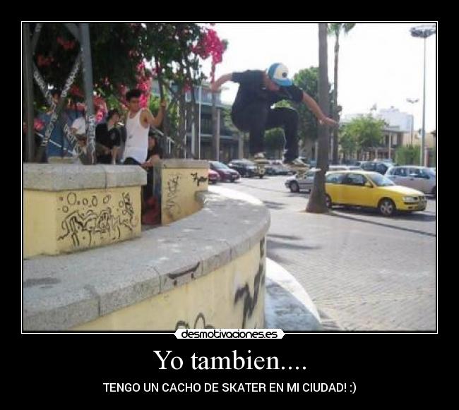 Yo tambien.... - 