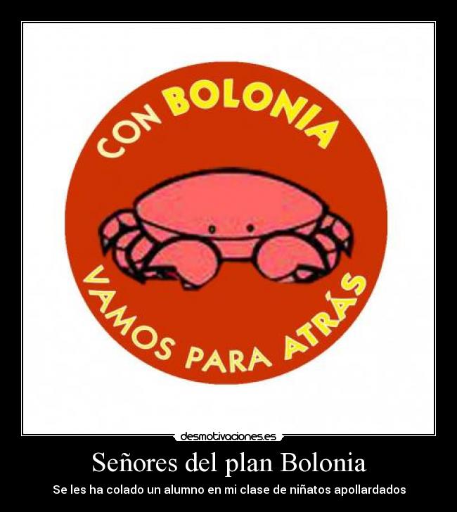 Señores del plan Bolonia - 