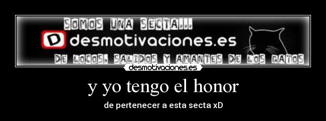 y yo tengo el honor - 