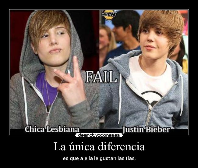 La única diferencia - es que a ella le gustan las tías.