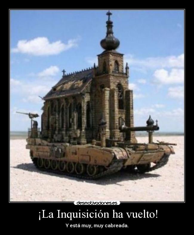 ¡La Inquisición ha vuelto! - 