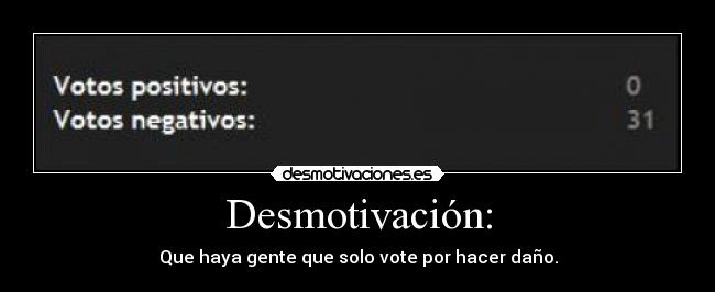Desmotivación: -