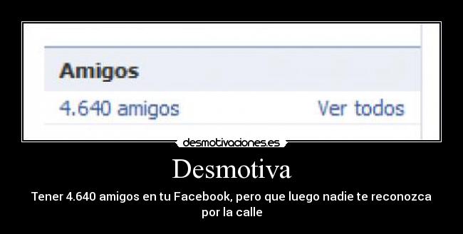 carteles desmotiva facebook amigos calle internet desmotivaciones