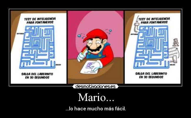 Mario... - ...lo hace mucho más fácil.