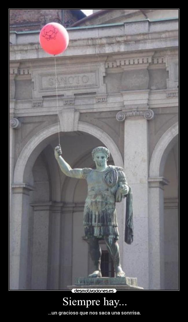 Siempre hay... - ...un gracioso que nos saca una sonrrisa.