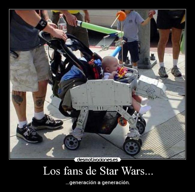 Los fans de Star Wars... - ...generación a generación.