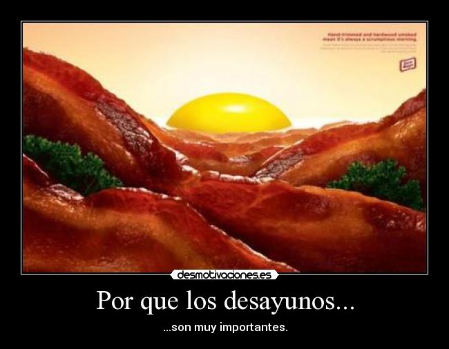 Por que los desayunos... - ...son muy importantes.