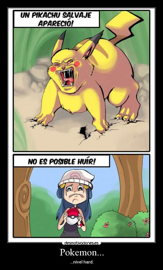 Pokemon... - ...nivel hard.