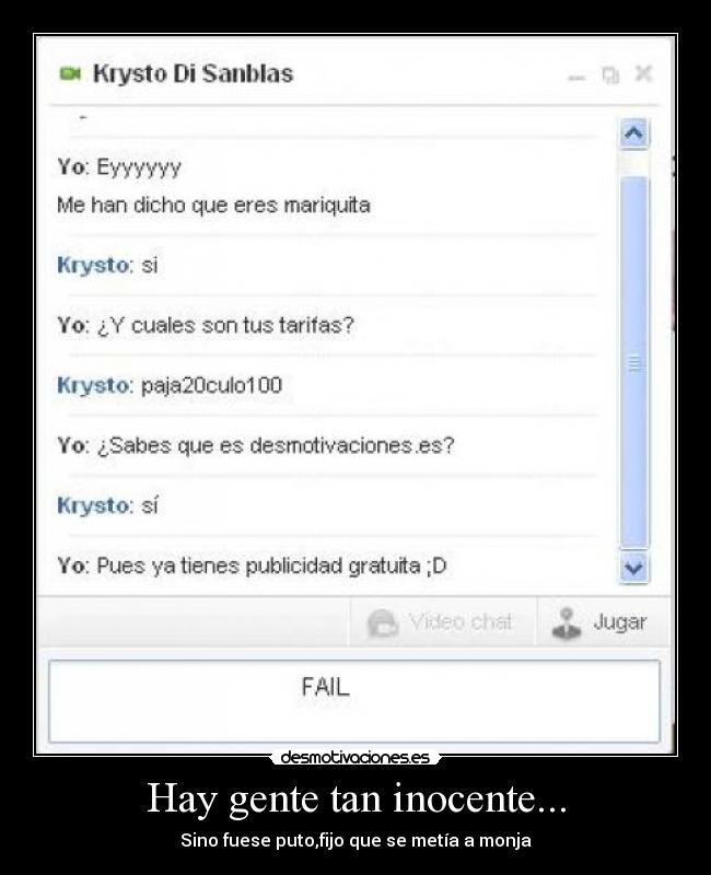 Hay gente tan inocente... -