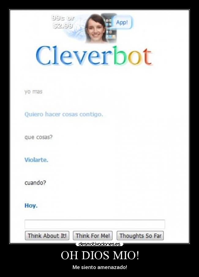 OH DIOS MIO! - Me siento amenazado!