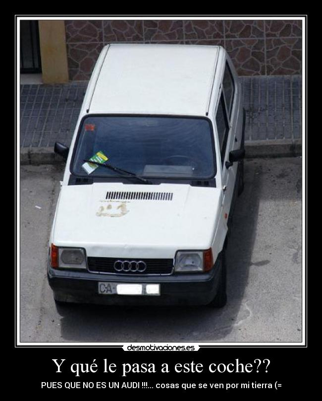 Y qué le pasa a este coche?? -