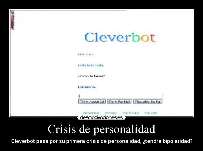 Crisis de personalidad - Cleverbot pasa por su primera crisis de personalidad, ¿tendra bipolaridad?