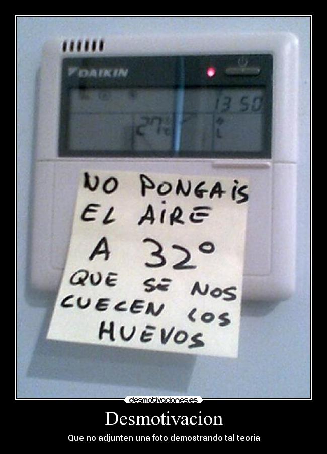 Desmotivacion - Que no adjunten una foto demostrando tal teoria
