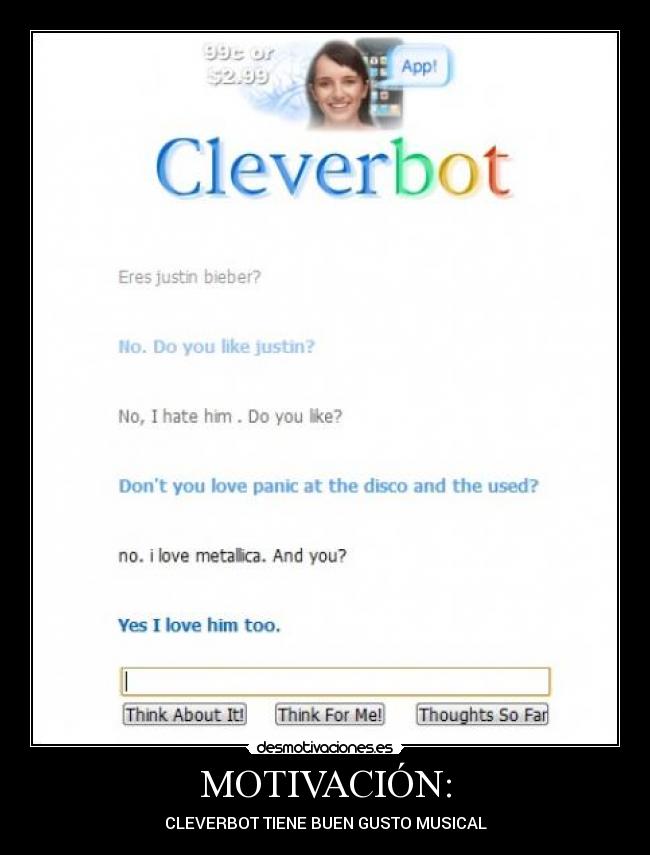 MOTIVACIÓN: - CLEVERBOT TIENE BUEN GUSTO MUSICAL