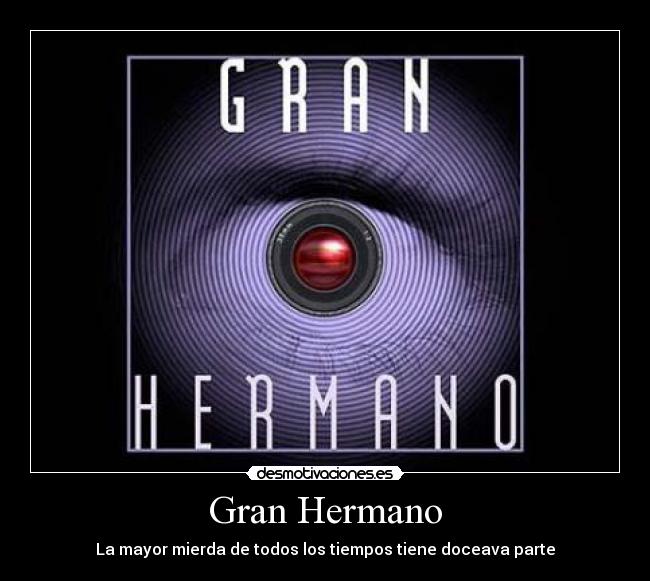Gran Hermano - La mayor mierda de todos los tiempos tiene doceava parte