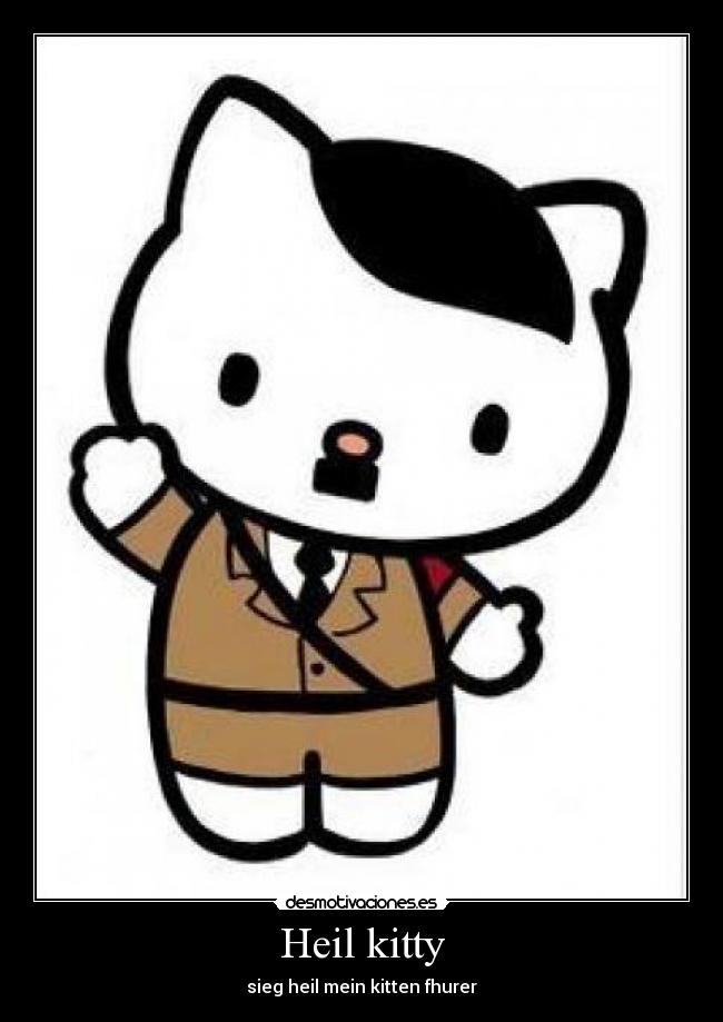 Heil kitty - sieg heil mein kitten fhurer