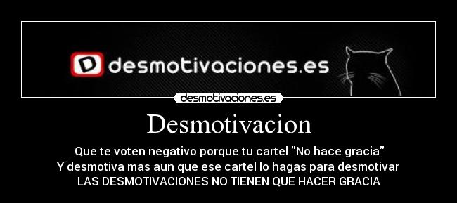 Desmotivacion - 