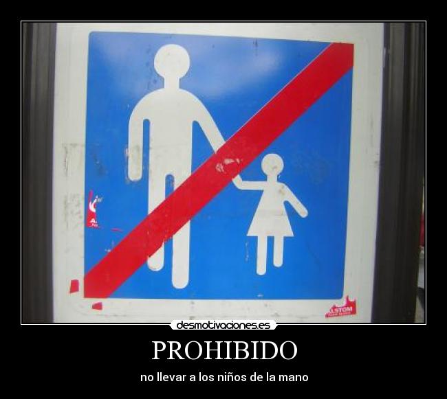 PROHIBIDO -