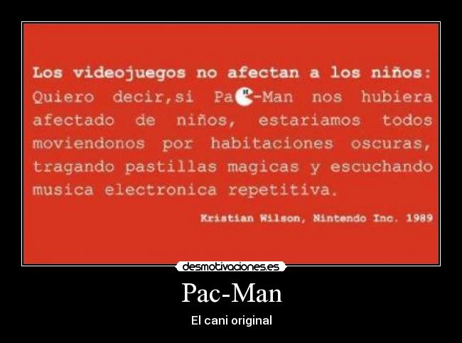 carteles cani original pac-man desmotivaciones