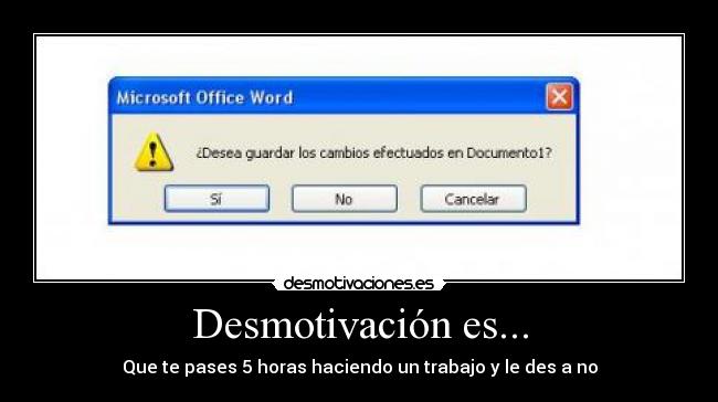carteles desmotivation word trabajo horas desmotivaciones