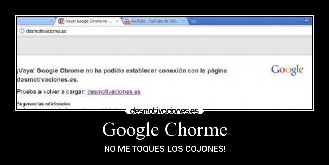 Google Chorme - NO ME TOQUES LOS COJONES!