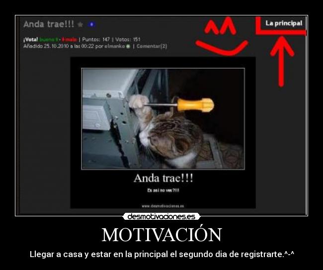 MOTIVACIÓN - Llegar a casa y estar en la principal el segundo dia de registrarte.^-^