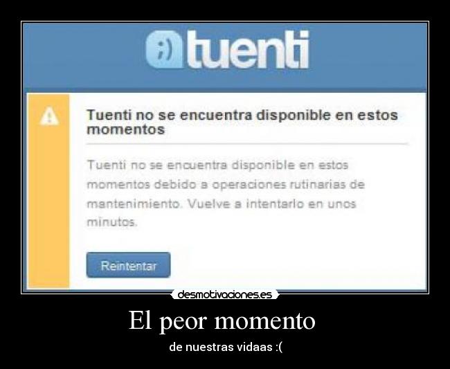 El peor momento - de nuestras vidaas :(