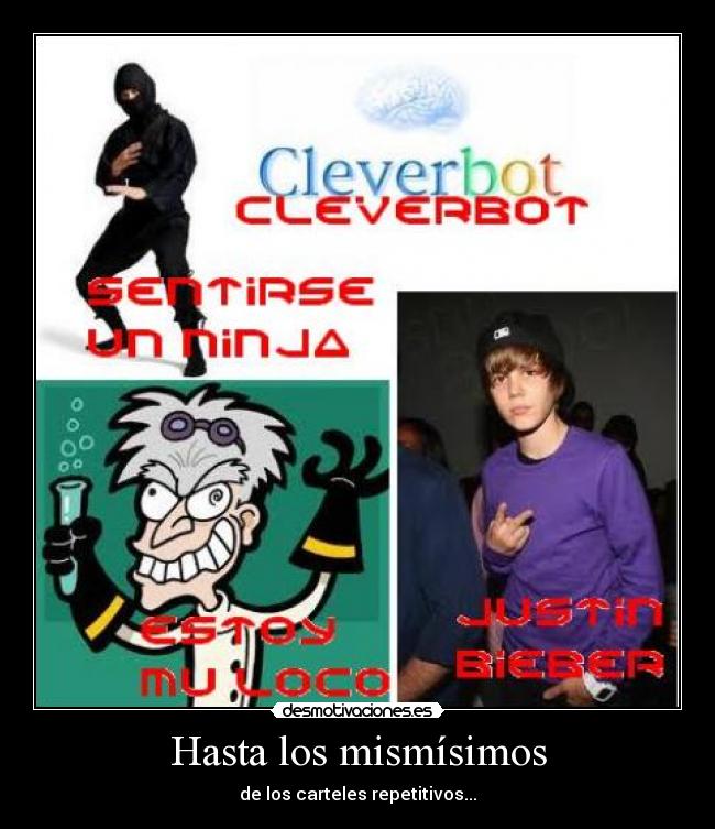 Hasta los mismísimos - de los carteles repetitivos...