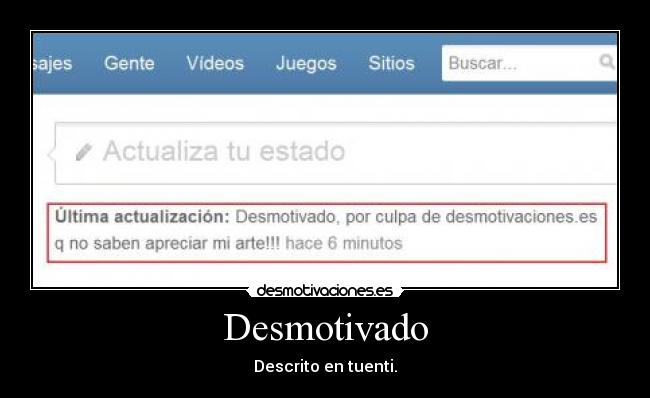 Desmotivado - Descrito en tuenti.
